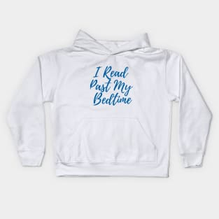 I Read Past My Bedtime Kids Hoodie